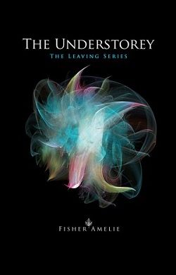 The Understorey (The Leaving 1)