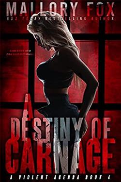 A Destiny of Carnage (A Violent Agenda)