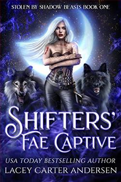 Shifters' Fae Captive (Stolen by Shadow Beasts 1)