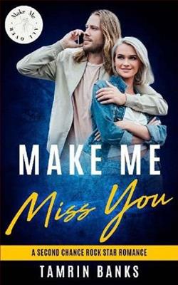 Make Me Miss You