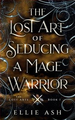 The Lost Art of Seducing a Mage Warrior