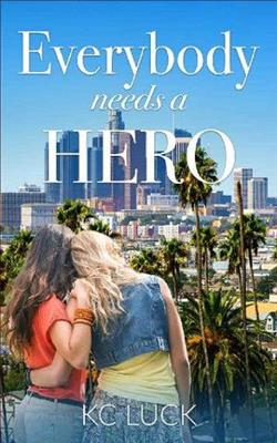 Everybody Needs a Hero
