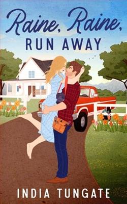Raine, Raine, Run Away