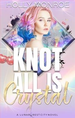 Knot All is Crystal