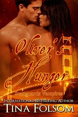 Oliver's Hunger (Scanguards Vampires 7) by Tina Folsom