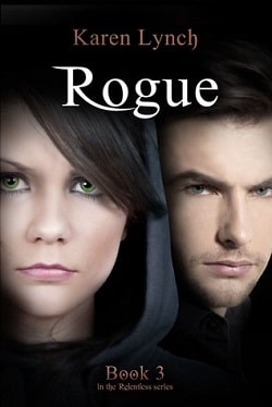 Rogue (Relentless 3) by Karen Lynch