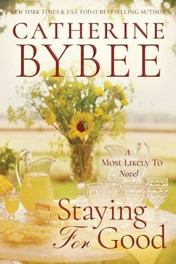 Staying For Good (Most Likely To 2) by Catherine Bybee