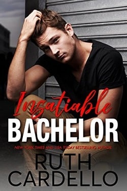 Insatiable Bachelor (Bachelor Tower 1) by Ruth Cardello