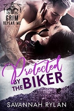 Protected by the Biker (Grim Reaper MC) by Savannah Rylan