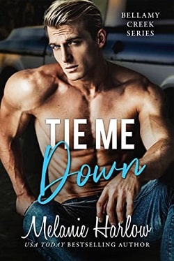 Tie Me Down (Bellamy Creek 4) by Melanie Harlow