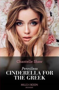 Penniless Cinderella for the Greek by Chantelle Shaw