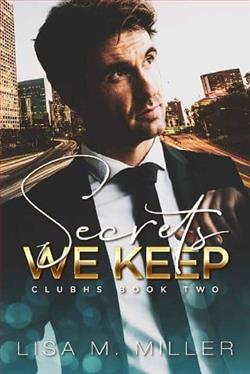 Secrets We Keep by Lisa M. Miller