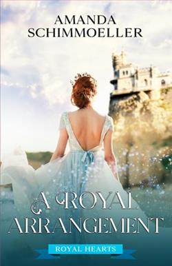A Royal Arrangement by Amanda Schimmoeller