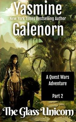 The Glass Unicorn: Part 2 by Yasmine Galenorn