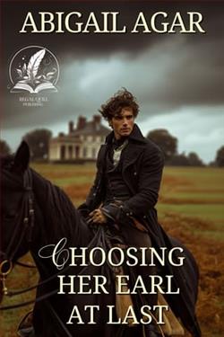 Choosing Her Earl at Last by Abigail Agar