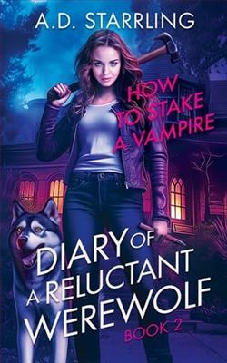 How to Stake a Vampire by A.D. Starrling