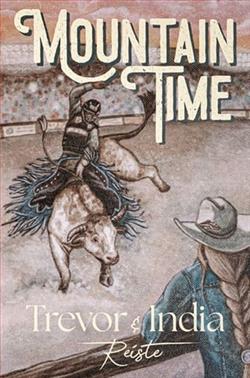 Mountain Time by India Reiste
