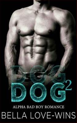 DOG Part 2 by Bella Love-Wins