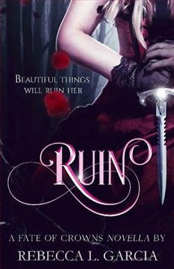 Ruin by Rebecca L. Garcia