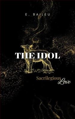 The Idol by E. Baileu