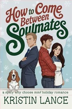 How To Come Between Soulmates by Kristin Lance