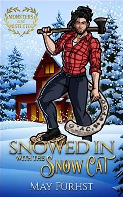Snowed in with the Snow Cat by May Furhst