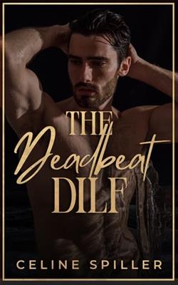 The Deadbeat DILF by Celine Spiller