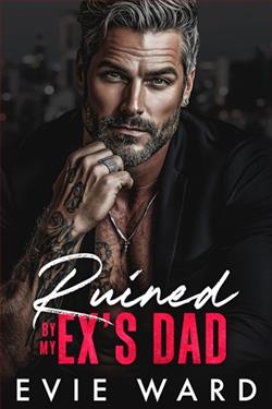 Ruined By My Ex's Dad by Evie Ward