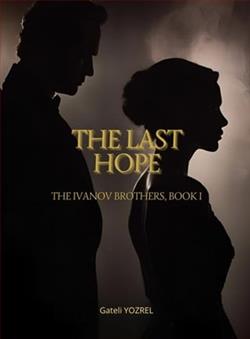 The Last Hope by Gateli Yozrel