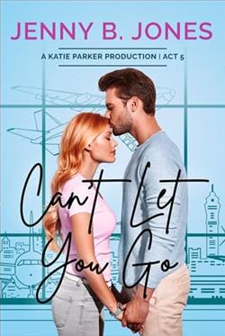 Can't Let You Go by Jenny B. Jones