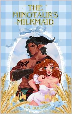 The Minotaur's Milkmaid by L.A. Boldrini