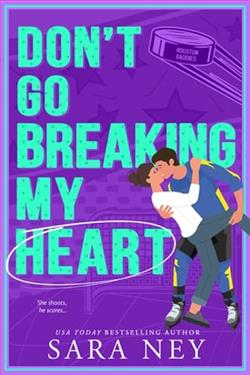 Don't Go Breaking My Heart by Sara Ney