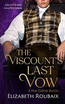 The Viscount's Last Vow by Elizabeth Roubaix
