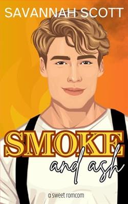 Smoke and Ash by Savannah Scott