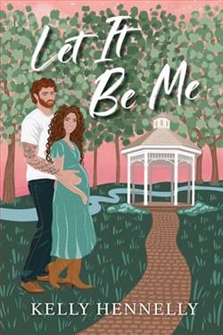 Let It Be Me by Kelly Hennelly