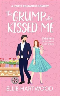 The Grump Who Kissed Me by Ellie Hartwood