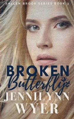 Broken Butterfly by Jennilynn Wyer