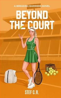Beyond the Court by Stef C.R.
