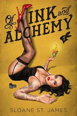 Of Ink and Alchemy by Sloane St. James