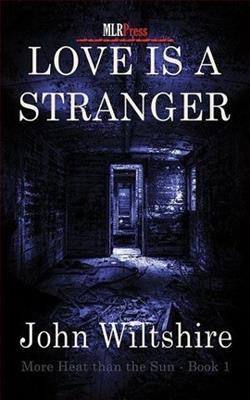 Love is a Stranger by John Wiltshire