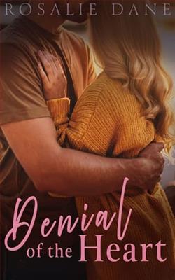 Denial of the Heart by Rosalie Dane