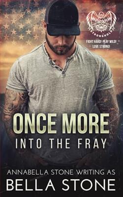 Once More Into The Fray by Bella Stone