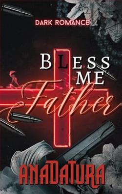 Bless Me Father by AnaDatura
