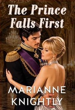 The Prince Falls First by Marianne Knightly