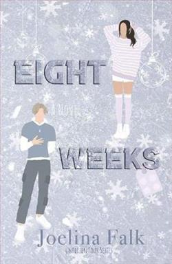 Eight Weeks by Joelina Falk