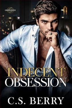 Indecent Obsession by C.S. Berry