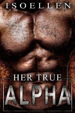 Her True Alpha by Isoellen