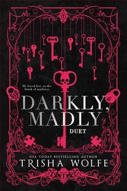 Darkly, Madly Duet by Trisha Wolfe