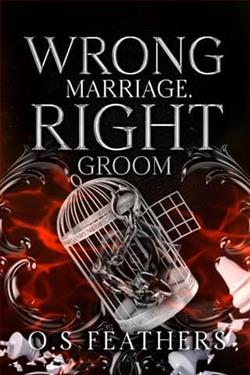 Wrong Marriage. Right Groom by O.S. Feathers