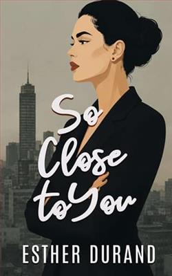 So Close to You by Esther Durand